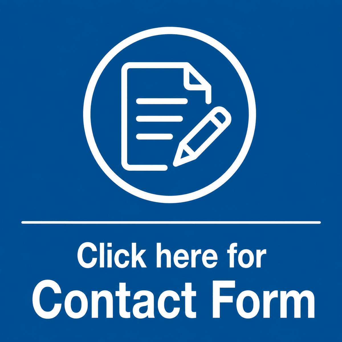Blue background with white icon of a document and pencil, and text 'Click here for Contact Form'.